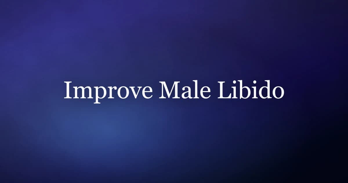 Improve Male Libido: The Inputs That Matter