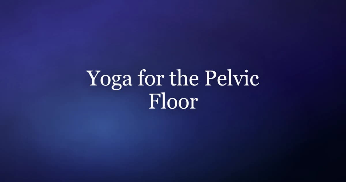 Man practicing yoga for pelvic floor strength and relaxation on a mat