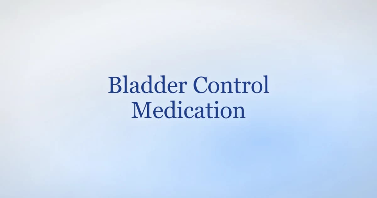 Bladder control medication options laid out with a glass of water