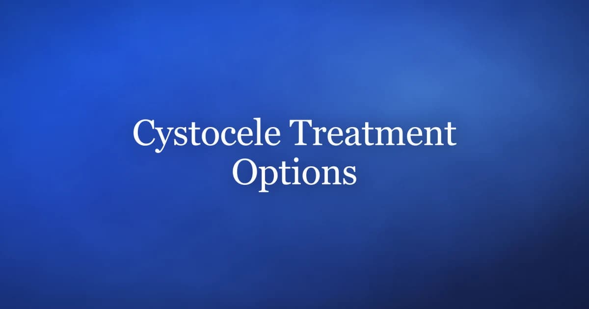 Cystocele bladder prolapse treatment options — watchful waiting, pelvic floor training, pessary, and surgery