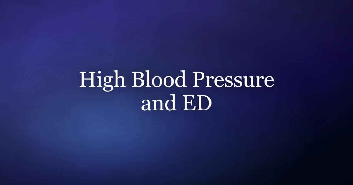 Does high blood pressure cause ED — the vascular mechanism linking hypertension and erectile dysfunction
