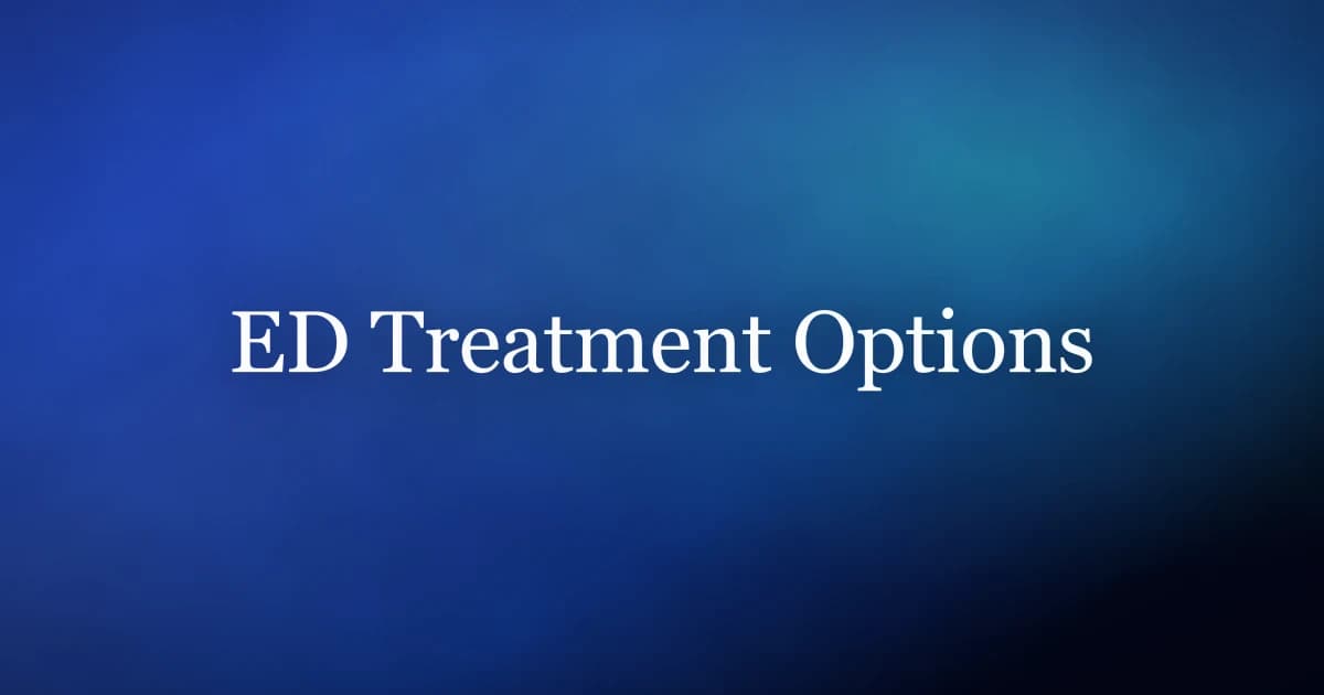Erectile dysfunction treatment options — pelvic floor training, lifestyle, pills, injections, and devices