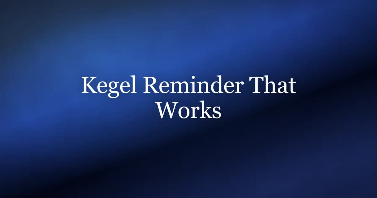 Kegel exercises reminder image for men — cue, hold time and rep count on one card