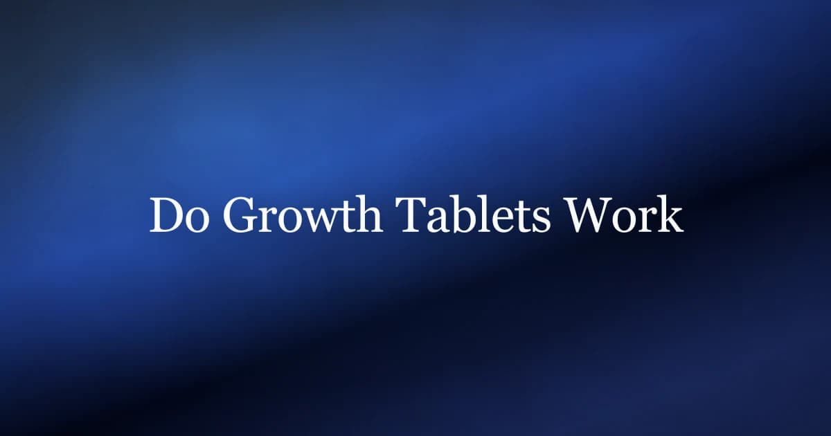 Do penis growth tablets work — the science behind enlargement pills and what actually helps
