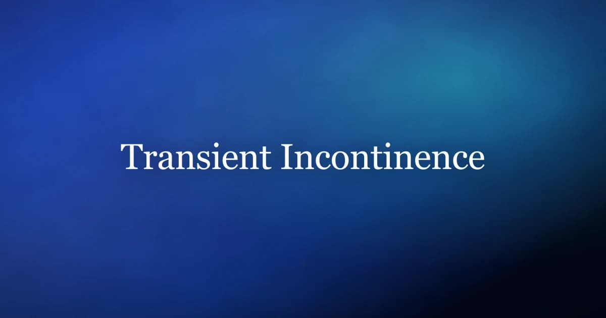 Transient incontinence — reversible causes of sudden urinary leaking in men