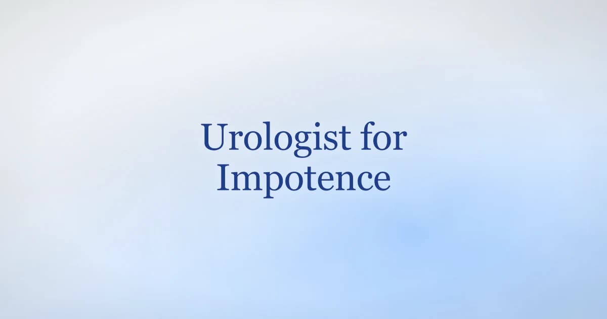 When to see a urologist for impotence — tests to expect and why ED signals heart health
